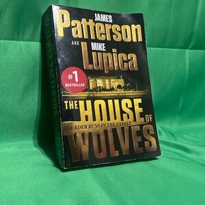 The House of the Wolves by James Patterson and Mike Lupica
